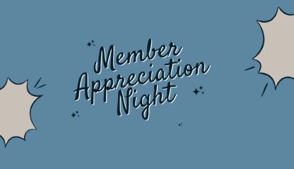 Membership Appreciation & AGM